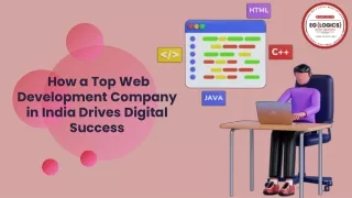 How a Top Web Development Company in India Drives Digital Success