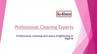 Top Home Cleaning Company in Nigeria: Expert, Reliable, and Affordable Solutions