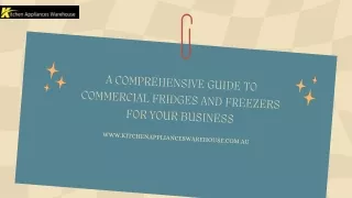 A Comprehensive Guide to Commercial Fridges and Freezers for Your Business