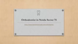 Orthodontist in Noida Sector 75