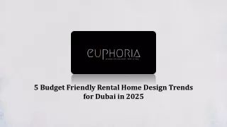 5 Budget Friendly Rental Home Design Trends for Dubai in 2025
