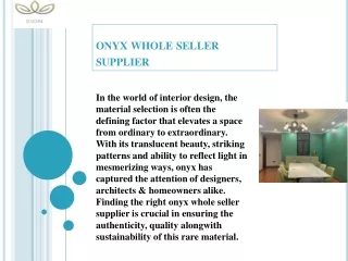 Premium Onyx Whole Seller Supplier: Sourcing Luxury for Your  Designs