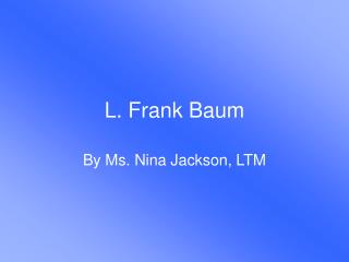 L. Frank Baum