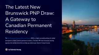 The-Latest-New-Brunswick-PNP-Draw-A-Gateway-to-Canadian-Permanent-Residency