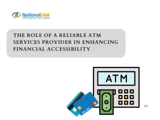 The Role of a Reliable ATM Services Provider in Enhancing Financial Accessibility