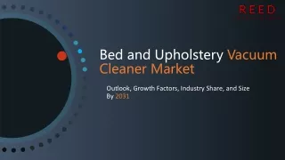 Bed and Upholstery Vacuum Cleaner Market