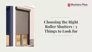 Choosing the Right Roller Shutters 3 Things to Look for