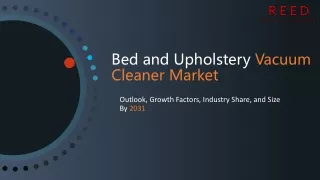 Bed and Upholstery Vacuum Cleaner Market