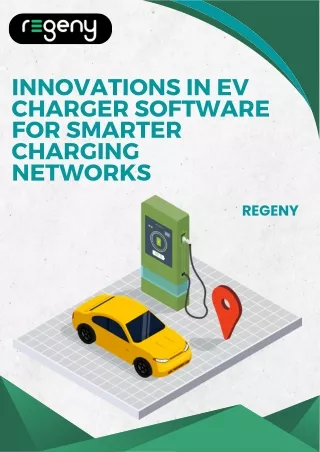 Innovations in EV Charger Software for Smarter Charging Networks - Regeny