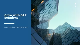 Grow with SAP Solutions: Boost Efficiency & Engagement