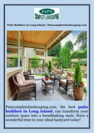 Patio Builders In Long Island  Patscompletelandscaping.com