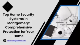 Reliable Home Security Systems in Montgomery: Advanced Protection and Peace of M