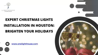 Top Christmas Lights Installation Services in Houston: Create a Magical Holiday