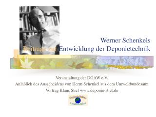 Werner Schenkels Beiträge zur Entwicklung der Deponietechnik