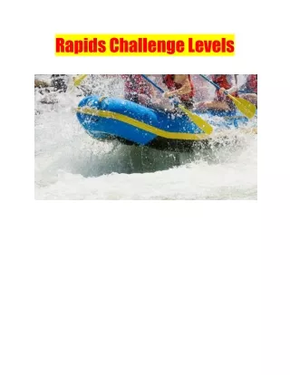 Rapids Challenge Levels