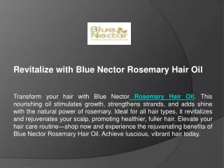 Revitalize with Blue Nector Rosemary Hair Oil