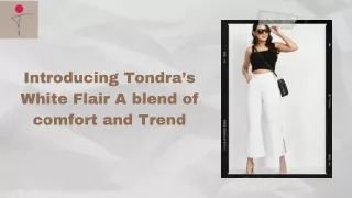 White Flair Pants by Tondra – Elegant and Effortlessly Chic