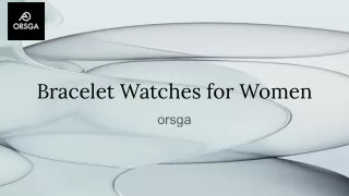 Bracelet Watches for Women