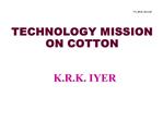 TECHNOLOGY MISSION
ON COTTON