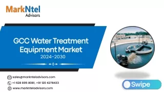 GCC Water Treatment Equipment Market Research Report Forecast (2024-2030)