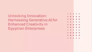 Unlocking Innovation Harnessing Generative AI for Enhanced Creativity in Egyptian Enterprises