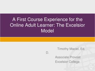 A First Course Experience for the Online Adult Learner: The Excelsior Model