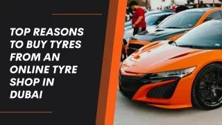 Top Reasons to Buy Tyres from an Online Tyre Shop in Dubai