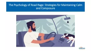 The Psychology of Road Rage Strategies for Maintaining Calm and Composure