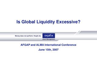 Is Global Liquidity Excessive?