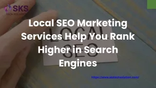 Local SEO Marketing Services Help You Rank Higher in Search Engines