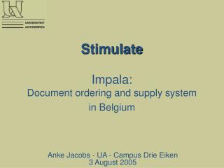 Stimulate Impala: Document ordering and supply system in Belgium