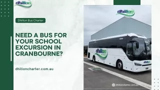 Dhillon Bus Charter: Bus Hire for Your School Excursion in Cranbourne