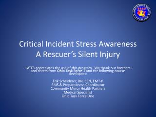 Critical Incident Stress Awareness A Rescuer’s Silent Injury