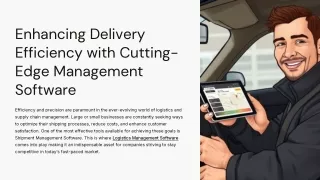 Enhancing-Delivery-Efficiency-with-Cutting-Edge-Management-Software