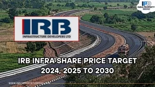 Irb Infra Share Price Target 2024, 2025 to 2030