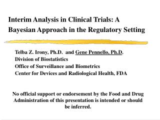 Interim Analysis in Clinical Trials: A Bayesian Approach in the Regulatory Setting