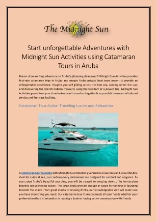 Start unforgettable adventures with Midnight Sun Activities using catamaran tours in Aruba.docx