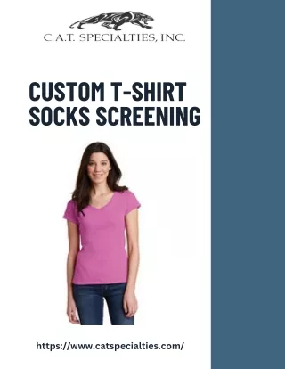 Get Professional Custom T-Shirt & Socks Screening for Unique Branding