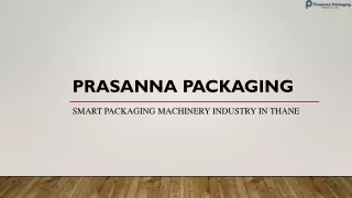 PRASANNA PACKAGING MACHINERY-  VERTICAL CONTINUOUS CARTONING MACHINNE