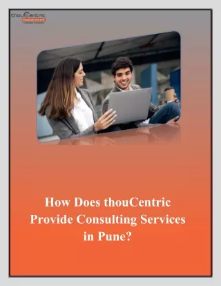 How Does Thoucentric Provide Consulting Services in Pune