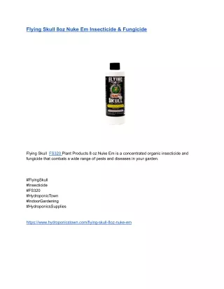 Flying Skull 8oz Nuke Em Insecticide & Fungicide