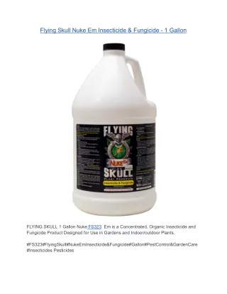 Flying Skull Nuke Em Insecticide & Fungicide - 1 Gallon