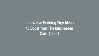 Innovative Building Sign Ideas to Boost Your The businesses Curb Appeal