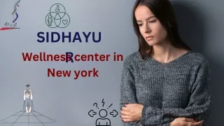 New York's Anxiety and Stress Relief Sidhayur Clinic!