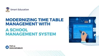 Modernizing Time Table Management with a School Management System