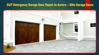 247 Emergency Garage Door Repair in Aurora – Elite Garage Doors