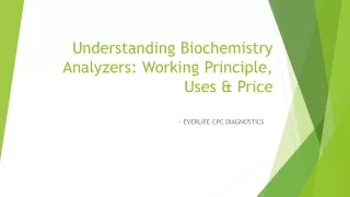 Biochemistry Analyzers working principle,uses and price