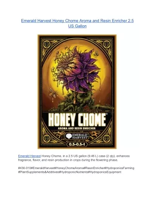 Emerald Harvest Honey Chome Aroma and Resin Enricher 2