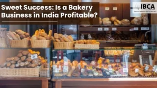 Sweet Success Is a Bakery Business in India Profitable