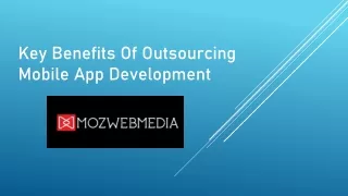 Key Benefits Of Outsourcing Mobile App Development